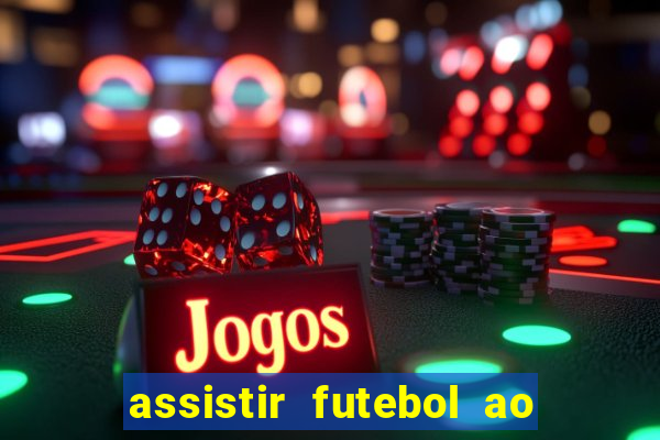 assistir futebol ao vivo futemax real madrid